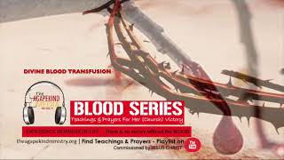 DIVINE BLOOD TRANSFUSION POWERFUL PRAYER TO GET RID FROM SINS CURSES  DESEASES AGAPEKIND MEDIA [upl. by Kyle]