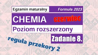 Zadanie 8 MATURA chemia 2024 czerwiec Formuła 2023 [upl. by Eeima]