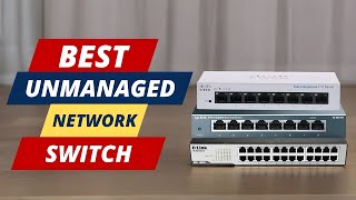 Best Unmanaged Ethernet Network Switch  These 5 Are The Best [upl. by Issim]