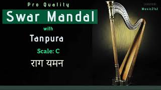 Swar MandalTanpura  Rag YAMAN C Scale  High Quality Studio Sound  रियाज़ के लिए अति उत्तम [upl. by Latnahs270]