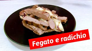 Fegato e Radicchio alla Griglia [upl. by Seka]