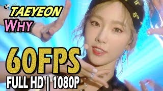 60FPS 1080P  TAEYEON태연  Why Show Music Core 20160702 [upl. by Quillon438]