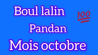 Boul lalin pandan mois octobre kraze bank bouldifelotto345 [upl. by Aynwad842]