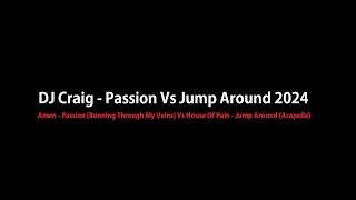 DJ Craig Passion Vs Jump Around 2024 [upl. by Name]