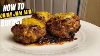 onion jam mini burger and cheese how to make [upl. by Hummel413]