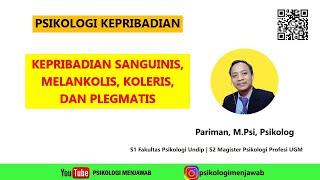 CiriCiri Kepribadian Sanguinis Melankolis Koleris dan Plegmatis  Psikologi Kepribadian [upl. by Nitaf]