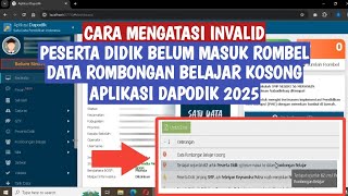 CARA MENGATASI INVALID PESERTA DIDIK BELUM MASUK ROMBEL amp DATA ROMBEL KOSONG APLIKASI DAPODIK 2025 [upl. by Hannan]