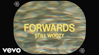 Still Woozy  Forwards Lyric Visualizer [upl. by Pearse89]