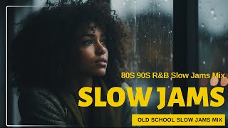 The Best Slow Jams of the 80s amp 90s 💖 RampB Slow Jams Mix 💖 Slow Jams Mix The Best of RampB and Soul [upl. by Blackmore]