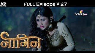 Naagin  Full Episode 27  With English Subtitles [upl. by Nancy456]