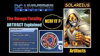 DCUO The Omega Totality ARTIFACT EXPLAINED  New MIGHT META [upl. by Lenora910]