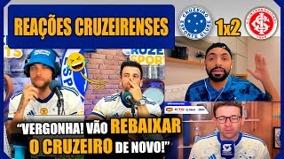 REAÇÕES CRUZEIRENSES  CRUZEIRO 1x2 INTERNACIONAL  VAMOS RIR DO CRUZEIRO [upl. by Adnuahsar]