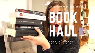 Bookhaul  Les dernières acquisitions livresques de 2017 📖 [upl. by Esbensen]