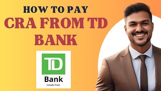 How to pay CRA from TD bank l Double Z [upl. by Yrtsed264]