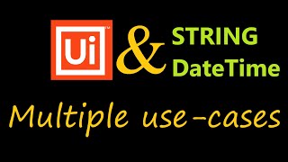 UiPath Tutorial for String and DateTime Usecases [upl. by Gerhardt]