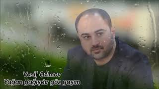 Vasif Azimov  Yağan Yağışdır Göz Yaşım Original Official Audio [upl. by Adnirod]