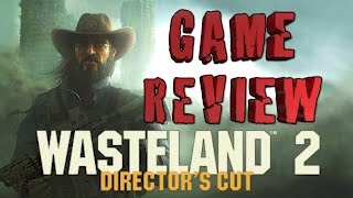 Wasteland 2 Directors Cut Game Review [upl. by Rennane30]