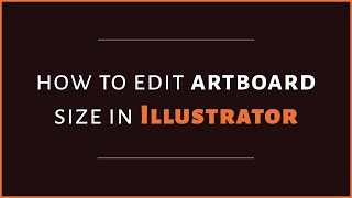 How to Edit Artboard Size in Adobe Illustrator [upl. by Eelra]