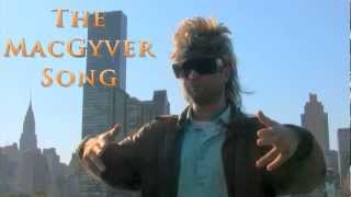 MacGyver  The MacGyver Song by Eric Bert [upl. by Oneg217]