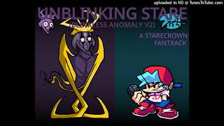 UNBLINKING STARE Blinkless Anomaly V2  Vs Starecrown Fantrack [upl. by Vanya]