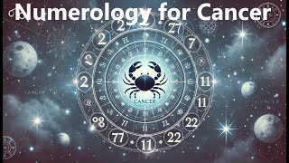 Numerology for Cancer Unlocking Your True Potential  Cancer Zodiac amp Astrology Explained [upl. by Anev]