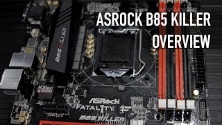 ASRock Fatal1ty B85 Killer Motherboard Overview [upl. by Maryann682]