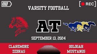 Claremore Varsity Football at Oologah Mustangs September 13 2024 [upl. by Faxon]