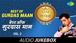 Gurdas Maan Old Songs  Javo Ni Koi Morh Leavo  Ki Banu Duniya Da  Hit Punjabi Songs [upl. by Alyekahs]