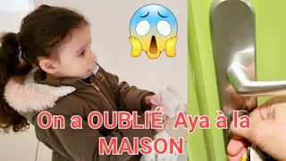 On a OUBLIÉ Aya à la MAISON 😱 [upl. by Neahs]