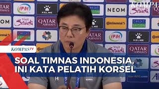 Pelatih Korsel Dilatih Shin Tae Yong Indonesia Tim yang Bagus [upl. by Noffets]