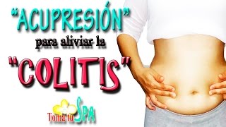 quotACUPRESIÓNquot para aliviar la COLITIS  Automasaje para el estreñimiento [upl. by Delanos]