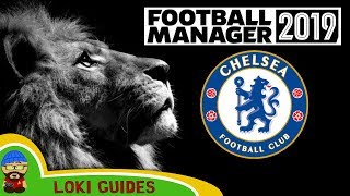 Football Manager 2019  Chelsea Team amp Player Guide  FM19 [upl. by Trepur]