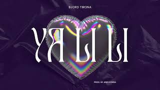 Bjord Tirona  Ya li li Prod by Andi Korra [upl. by Nitz453]