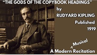 The Gods Of The Copybook Headings RUDYARD KIPLING 1919 Poem Modern Musical Recitation amp Lyrics [upl. by Leverett]