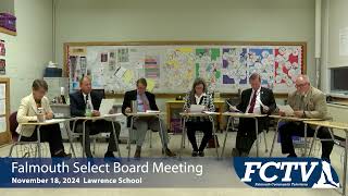 Falmouth Select Board Meeting November 18 2024 [upl. by Lessirg]