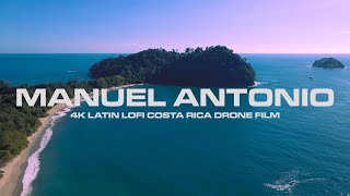 Manuel Antonio Costa Rica  4K Cinematic Aerial Drone Nature Film  Latin Lofi Jazz [upl. by Leone]