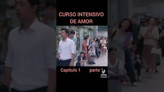 curso intensivo de amor capitulo 1 parte 1 [upl. by Selin]