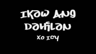 Ikaw Ang Dahilan  Xo Icy [upl. by Amar]