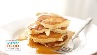 AppleButtermilk Pancakes  Everyday Food with Sarah Carey [upl. by Mitman]