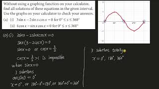 a i 3sinx  2sinx cos x  0 for 0° ≤ x ≤ 360° ii 4cosx sin x cos x  0 for 0° ≤ x ≤ 360° [upl. by Ojybbob636]