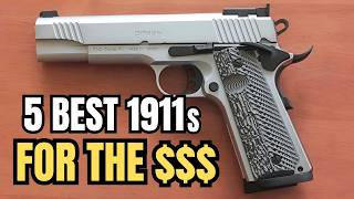 5 Best 1911 Handguns For The Money Youll Fall in Love [upl. by Tolman]