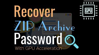 How to Recover ZIP Password with GPU [upl. by Dominus]