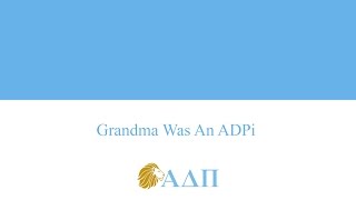 Grandma was an ADPi Alpha Delta Pi Song [upl. by Celine150]