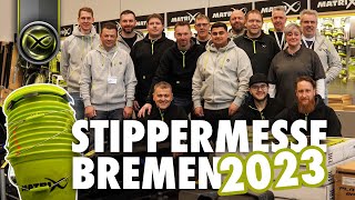 Stippermesse Bremen 2023  MATRIXFISHING [upl. by Jansson]