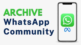 How to Archive Community in WhatsApp  Full Guide [upl. by Gyimah]