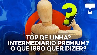 Explicando as categorias de smartphones Entrada Top de linha Intermediário premium – TecMundo [upl. by Eaneg]