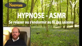 Hypnose ASMR  relaxation sommeil quotAu fil des saisonsquot [upl. by Nahoj]