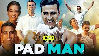 Padman Full Movie Best Facts and Review In Hindi  Akshay Kumar  Sonam Kapoor  Radhika Apte [upl. by Aeli266]