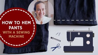 How to Hem Pants With a Sewing Machine [upl. by Savell383]