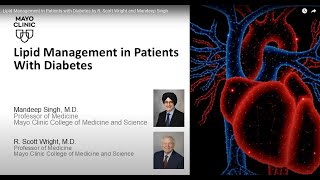 Lipid Management in Patients with Diabetes by R Scott Wright and Mandeep Singh [upl. by Yadsendew]